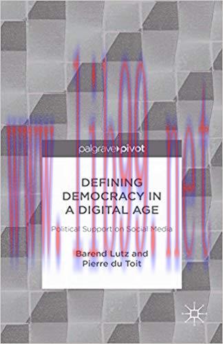 Defining Democracy in a Digital Age: Political Support on Social Media