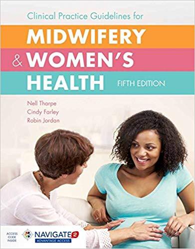 Clinical Practice Guidelines for Midwifery & Women’s Health 5th Edition