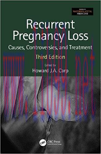 [AME]Recurrent Pregnancy Loss: Causes, Controversies and Treatment 3e (Original PDF)