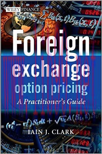 (PDF)Foreign Exchange Option Pricing: A Practitioner&rsquo;s Guide (The Wiley Finance Series Book 626...