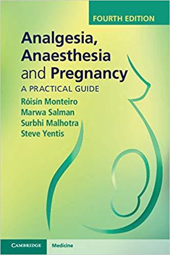 Analgesia, Anaesthesia and Pregnancy 4th Edition
