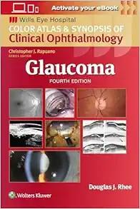 [AME]Glaucoma_ Color Atlas and Synopsis of Clinical Ophthalmology, 4th edition (Wills Eye Insti...
