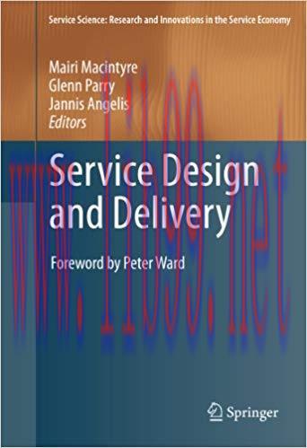(PDF)Service Design and Delivery (Service Science: Research and Innovations in the Service Econ...