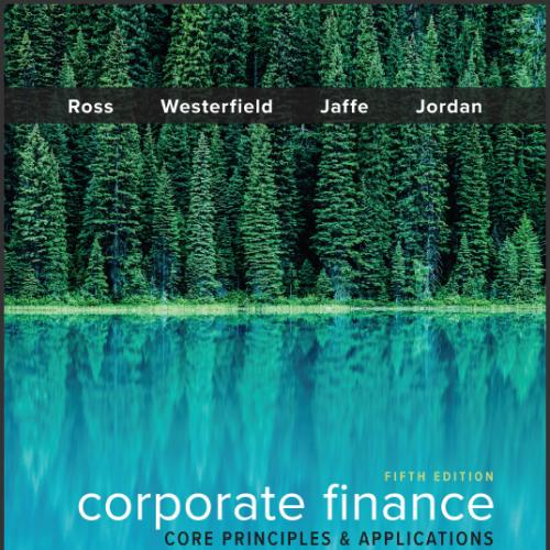 (TB)Corporate Finance Core Principles and Applications 5th Edition by Stephen Ross.zip