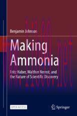 [PDF]Making Ammonia: Fritz Haber, Walther Nernst, and the Nature of Scientific Discovery