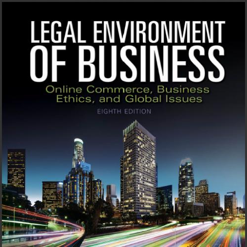 (IM)Legal Environment of Business Online Commerce, Ethics, and Global Issues, 8th Edition.rar