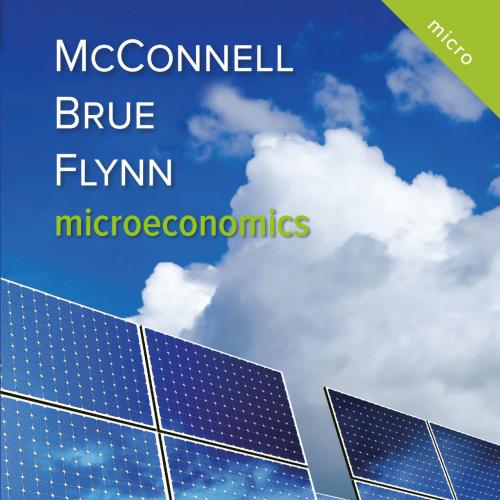 MICROECONOMICS_ PRINCIPLES, PROBLEMS, AND POLICIES; Twenty-First Edition-Campbell R. McConnell,...