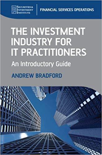 (PDF)The Investment Industry for IT Practitioners An Introductory Guide (SII Series on Financia...