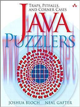 Java™ Puzzlers: Traps, Pitfalls, and Corner Cases 1st Edition,