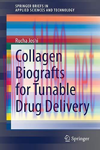 [AME]Collagen Biografts for Tunable Drug Delivery (SpringerBriefs in Applied Sciences and Techn...