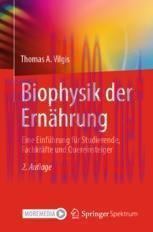 [PDF]Biophysik der Ern&auml;hrung: Eine Einf&uuml;hrung f&uuml;r Studierende, Fachkr&auml;fte und Quereinsteiger