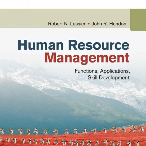 Human Resource Management_ Functions, Applications, Skill Development - Robert N. Lussier & Joh...