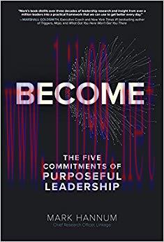 (PDF)Become: The Five Commitments of Purposeful Leadership: The Path to Purposeful Leadership 1...