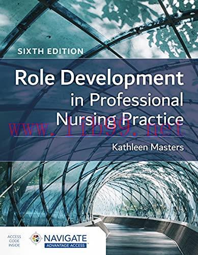 [AME]Role Development in Professional Nursing Practice, 6th Edition (Original PDF)