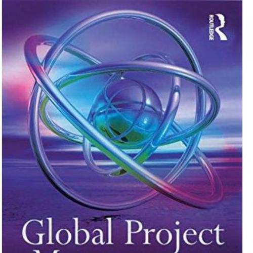 Global Project Management _ Communication, Collaboration and Management Across Borders - Binder...