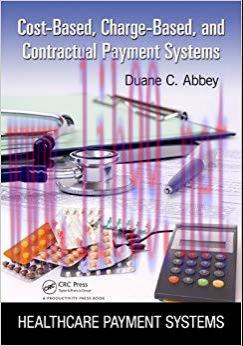 (PDF)Cost-Based, Charge-Based, and Contractual Payment Systems (Healthcare Payment Systems) 1st...
