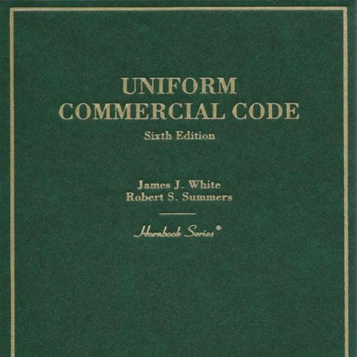 White and Summers Uniform Commercial Code, 6th (Hornbook Series) - James White,Robert Summers