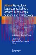[PDF]Atlas of Gynecologic Laparoscopy, Robotic-Assisted Laparoscopic Surgery, and Hysteroscopy:...