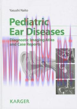 [AME]Pediatric Ear Diseases: Diagnostic Imaging Atlas and Case Reports