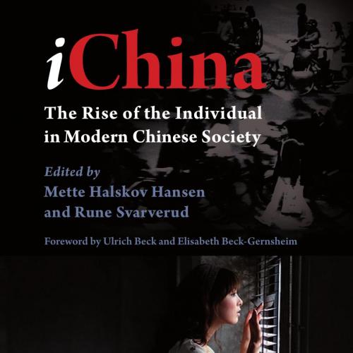 iChina The Rise of the Individual in Modern Chinese Society - Wei Zhi