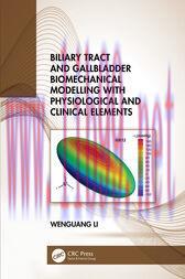 [AME]Biliary Tract and Gallbladder Biomechanical Modelling with Physiological and Clinical Elem...