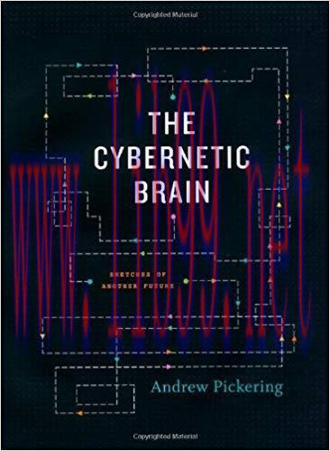 The Cybernetic Brain: Sketches of Another Future