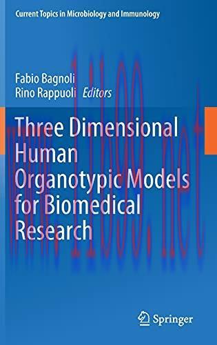 [AME]Three Dimensional Human Organotypic Models for Biomedical Research (Current Topics in Micr...