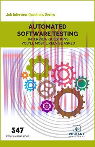[FOX-Ebook]Automated Software Testing Interview Questions You'll Most Likely Be Asked, 3rd Edit...