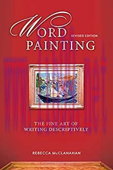 (PDF)Word Painting Revised Edition: The Fine Art of Writing Descriptively Kindle Edition
