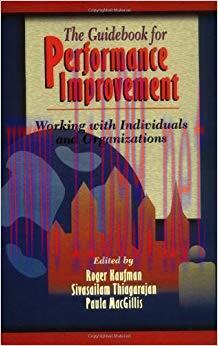(PDF)The Guidebook for Performance Improvement: Working with Individuals and Organizations 1st ...