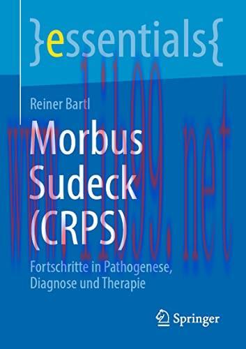 [AME]Morbus Sudeck (CRPS): Fortschritte in Pathogenese, Diagnose und Therapie (essentials) (Ger...