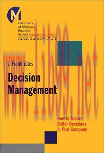 (PDF)Decision Management: How to Assure Better Decisions in Your Company (J-B-UMBS Series Book ...