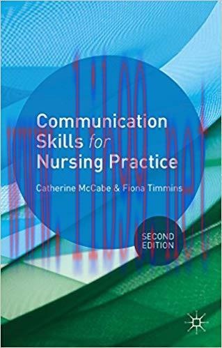 Communication Skills for Nursing Practice 2nd Edition,