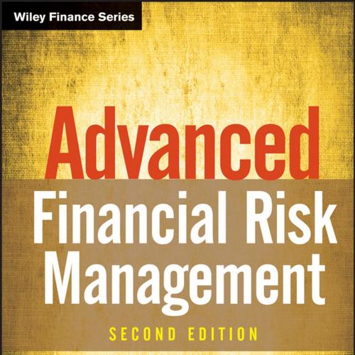Advanced Financial Risk Management_ Tools and Techniques for In and Interest Rate Risk Manageme...