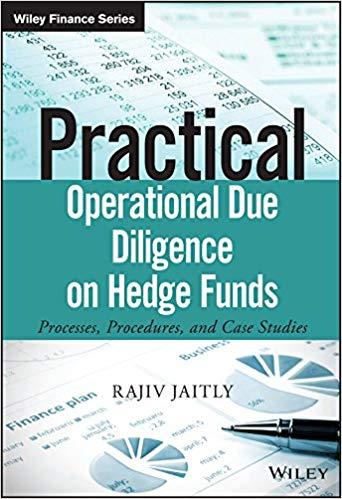 (PDF)Practical Operational Due Diligence on Hedge Funds Processes, Procedures, and Case Studies...