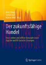 [PDF]Der zukunftsf&auml;hige Handel : Neue online und offline Konzepte sowie digitale und KI-basiert...