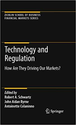 (PDF)Technology and Regulation How Are They Driving Our Markets (Zicklin School of Business Fin...