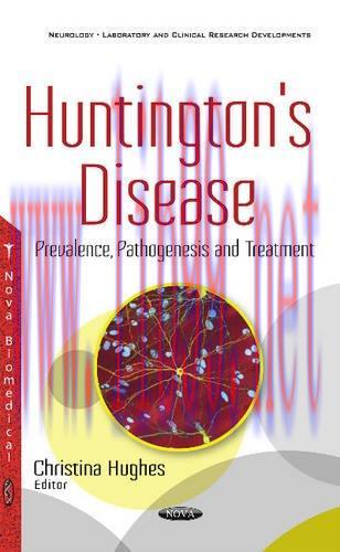 [AME]Huntington's Disease: Prevalence, Pathogenesis and Treatment (Neurology-laboratory and Cli...
