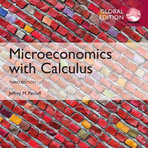 Microeconomics with Calculus 3rd Global Edition