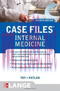 [AME]Case Files Internal Medicine, Fourth Edition (LANGE Case Files)