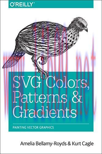 [FOX-Ebook]SVG Colors, Patterns & Gradients: Painting Vector Graphics