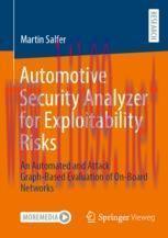 [PDF]Automotive Security Analyzer for Exploitability Risks: An Automated and Attack Graph-Based...