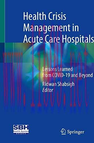 [AME]Health Crisis Management in Acute Care Hospitals: Lessons Learned from_ COVID-19 and Beyon...