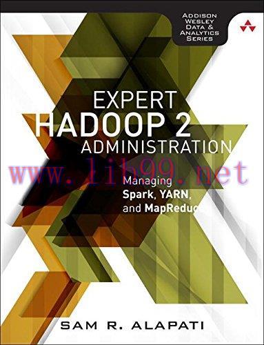 [FOX-Ebook]Expert Hadoop Administration: Managing, Tuning, and Securing Spark, YARN, and HDFS