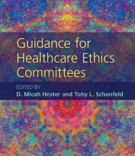 [AME]Guidance for Healthcare Ethics Committees 2e (Original PDF)