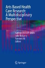 [PDF]Arts Based Health Care Research: A Multidisciplinary Perspective