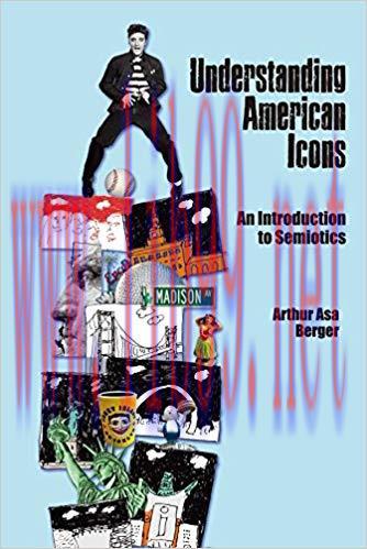 Understanding American Icons: An Introduction to Semiotics 1st Edition,