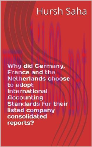 (PDF)Why did Germany, France and the Netherlands choose to adopt International Accounting Stand...