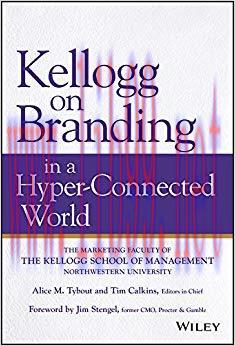 Kellogg on Branding in a Hyper-Connected World 1st Edition,