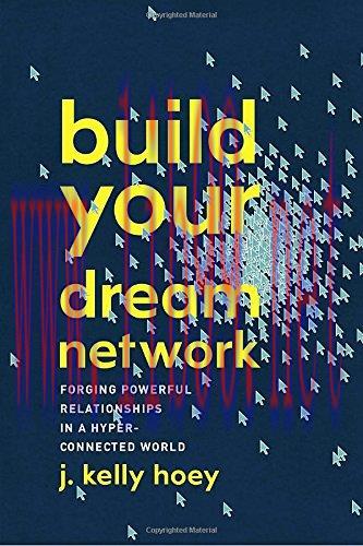 [FOX-Ebook]Build Your Dream Network: Forging Powerful Relationships in a Hyper-Connected World